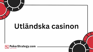 Utländska Casinon En Djupdykning i Spelvärlden 606675190 Utländska Casinon En Djupdykning i Spelvärlden 606675190