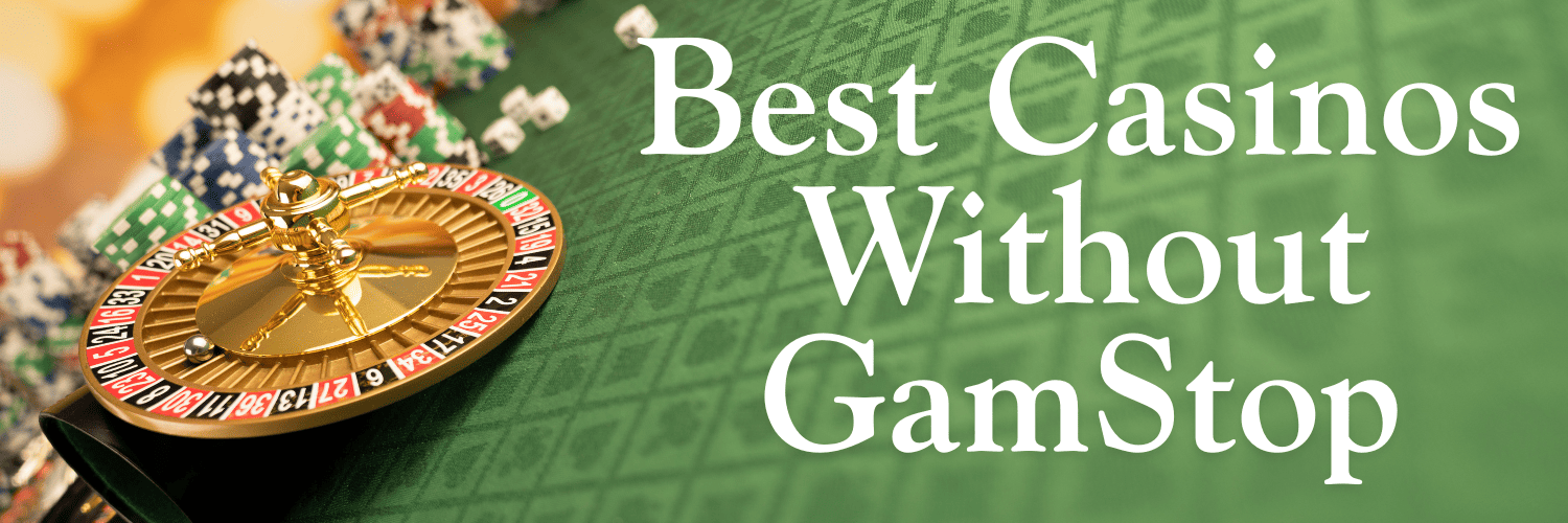 Discover the Top Gambling Sites Not on GamStop