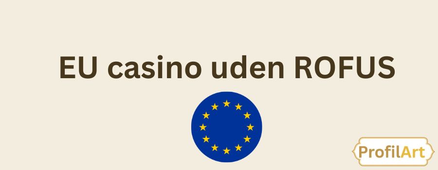 Online Casino Uden om ROFUS - Find Din Ideelle Spilleoplevelse Online Casino Uden om ROFUS - Find Din Ideelle Spilleoplevelse