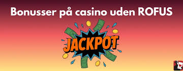 Top Casino Sider Uden Rofus - Spil uden Begrænsninger