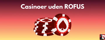 Casino Uden for ROFUS En Guide til Spilmulighederne Casino Uden for ROFUS En Guide til Spilmulighederne