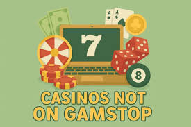 Exploring Non GamStop Casinos A New Way to Play