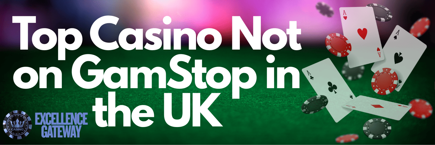 Top Gambling Sites Without GamStop for Endless Entertainment
